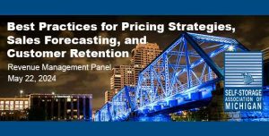 Self-Storage Association of Michigan Revenue Management on Best practices for Pricing Strategies 2024-05-22